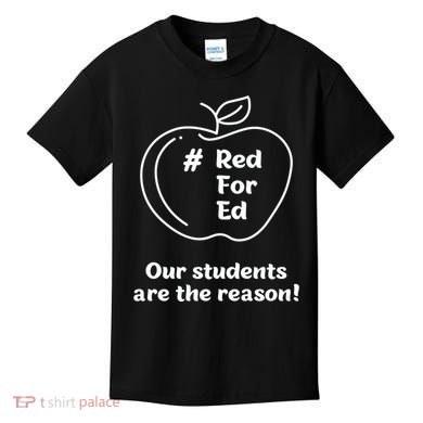 Red For Ed Our Students Are The Reason Kids T-Shirt