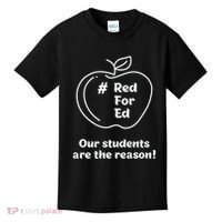 Red For Ed Our Students Are The Reason Kids T-Shirt thumb 0