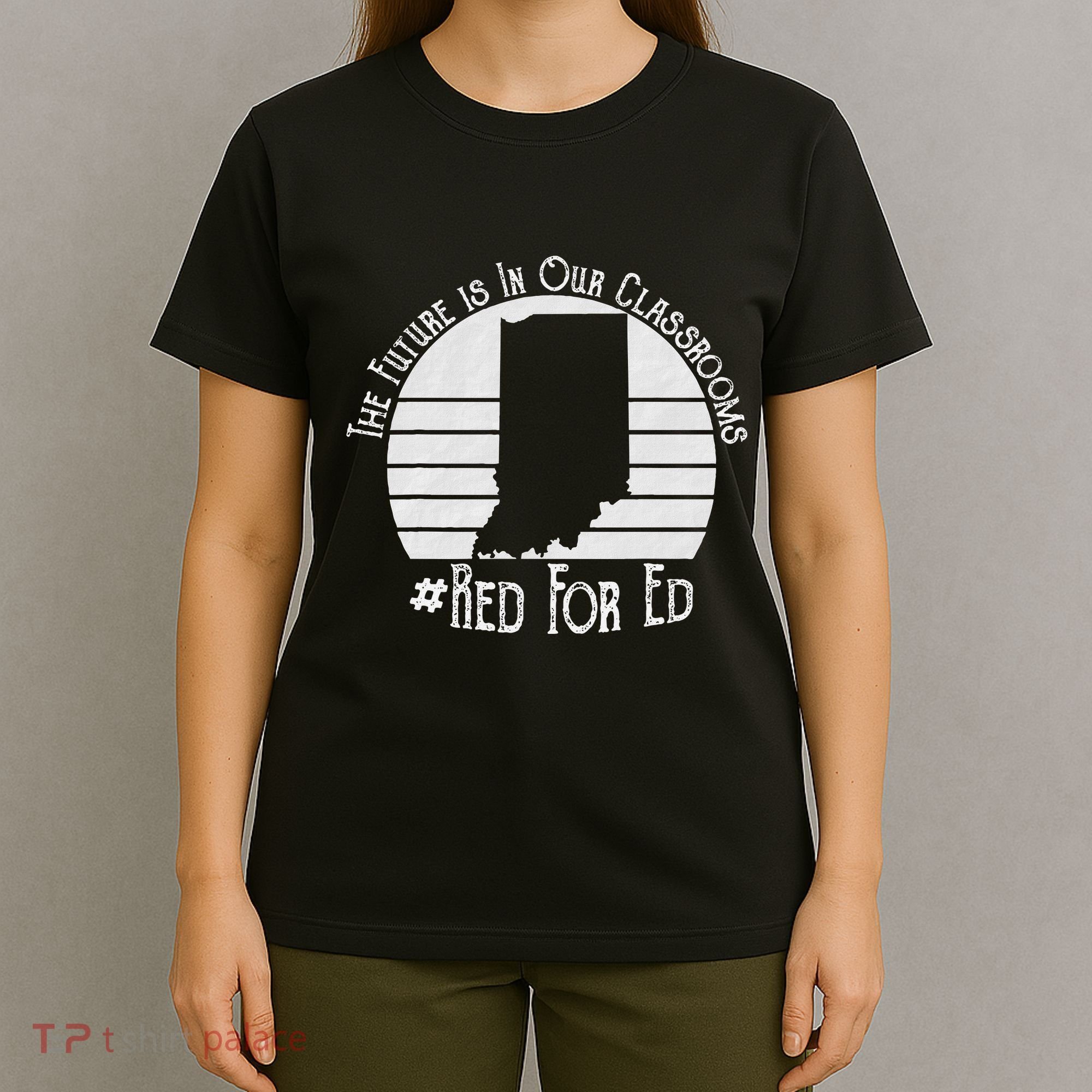 Red For Ed Indiana Teacher The Future Is In Our Classrooms T-Shirt