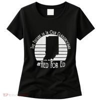 Red For Ed Indiana Teacher The Future Is In Our Classrooms Women's T-Shirt thumb 0