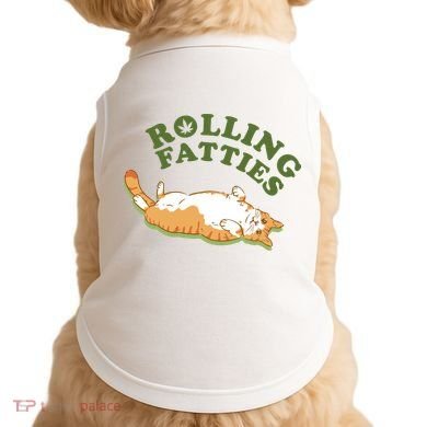 Rolling Fatties Funny Marijuana Cat Doggie Tank