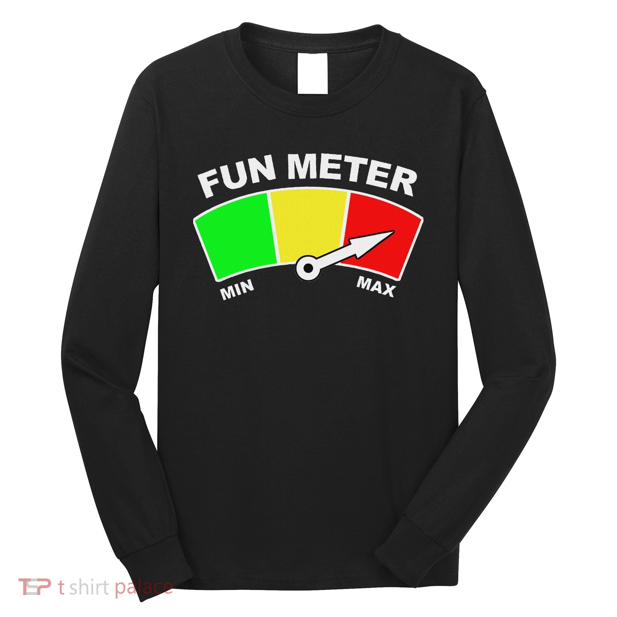 Ready For Fun Collection Fun Meter Long Sleeve Shirt