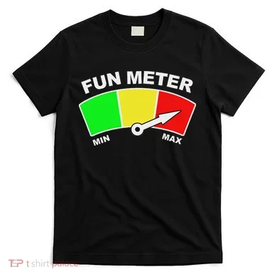 Ready For Fun Collection Fun Meter T-Shirt