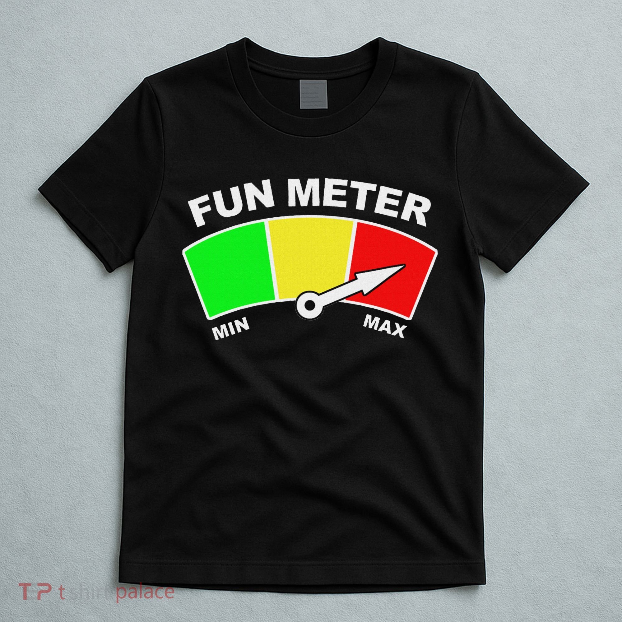 Ready For Fun Collection Fun Meter T-Shirt