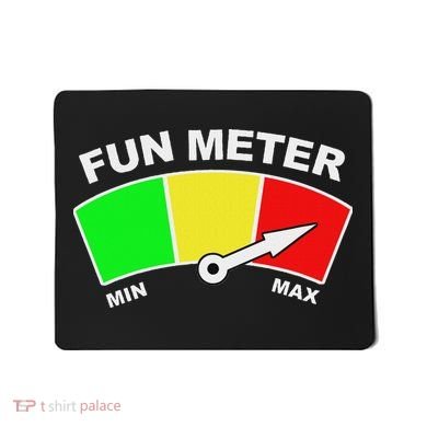 Ready For Fun Collection Fun Meter Mousepad