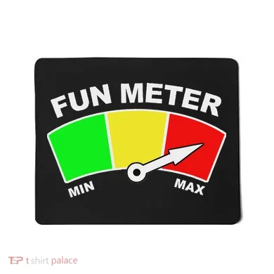 Ready For Fun Collection Fun Meter Mousepad