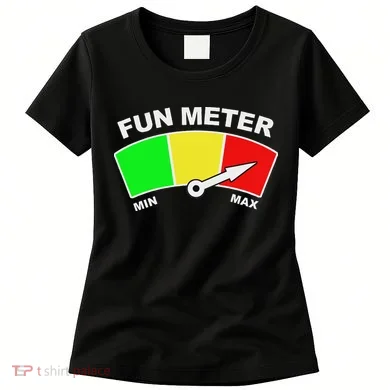 Ready For Fun Collection Fun Meter Women's T-Shirt
