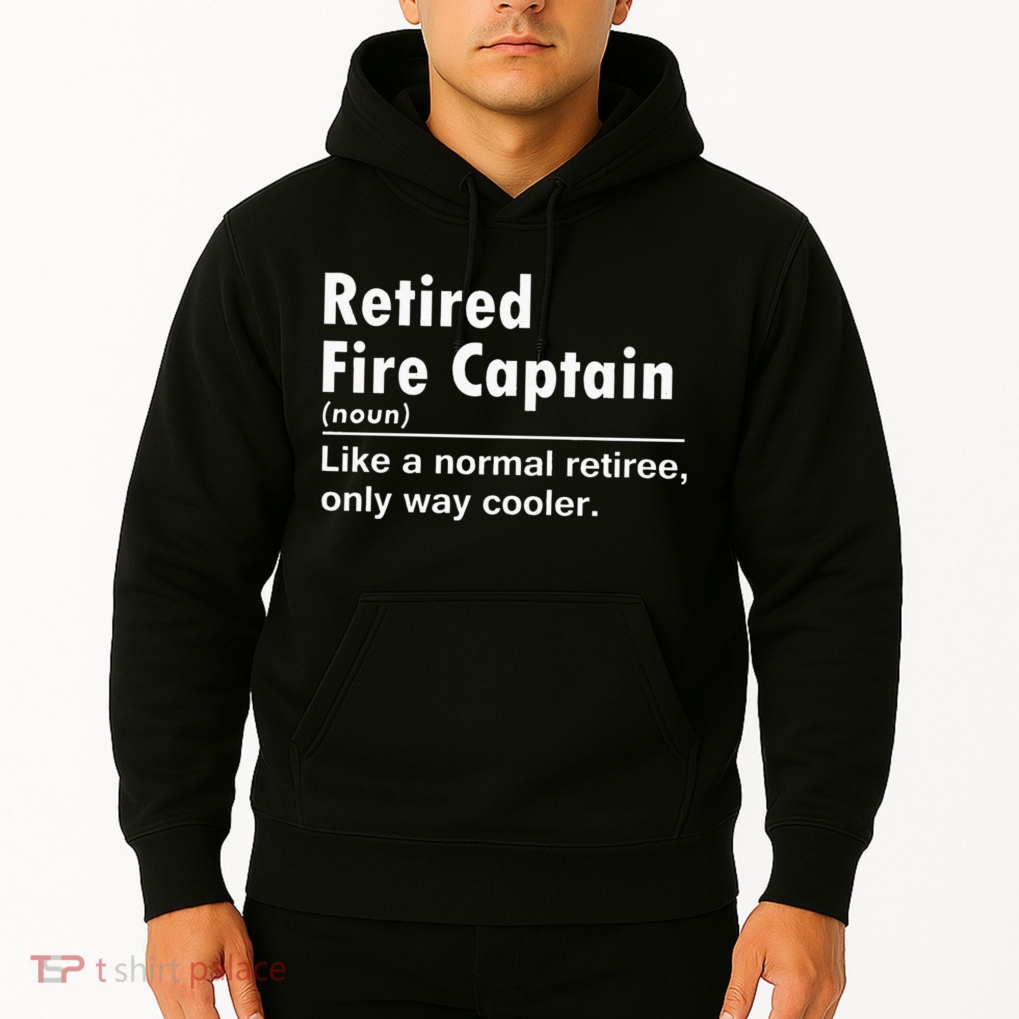 Retired Firefighter Fire Captain Chief Funny Definition Hoodie