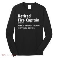 Retired Firefighter Fire Captain Chief Funny Definition Long Sleeve Shirt thumb 0