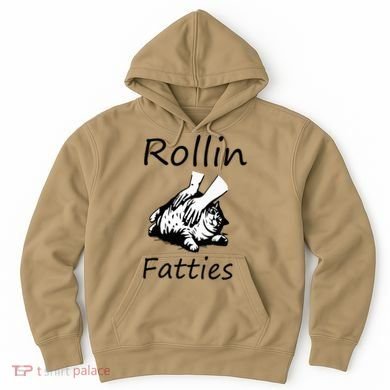 Rollin Fatties Funny Cat Meme Hoodie