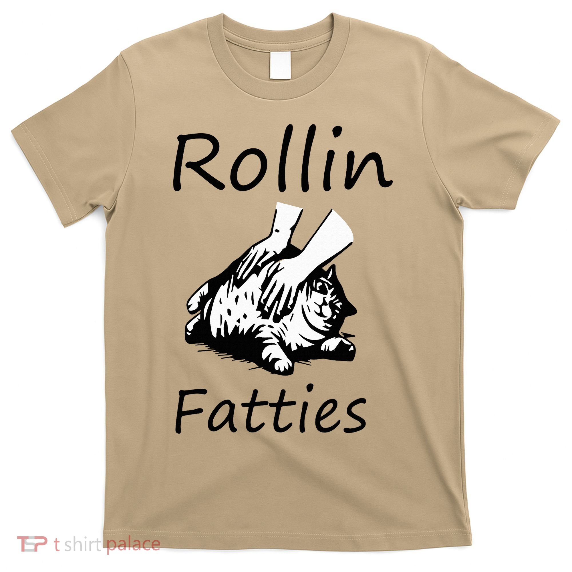 Rollin Fatties Funny Cat Meme T-Shirt
