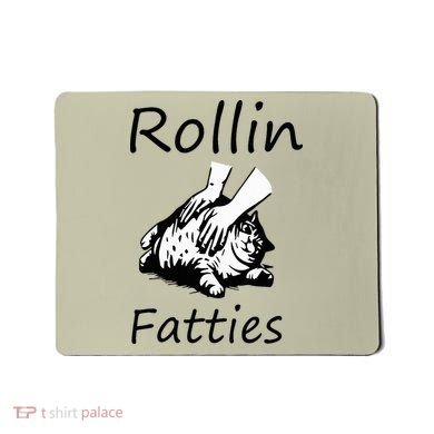Rollin Fatties Funny Cat Meme Mousepad