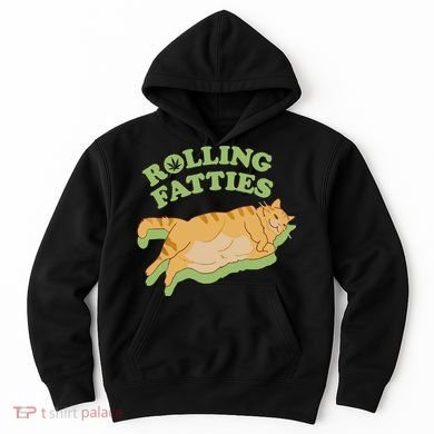 Rolling Fatties Funny Weed Cat Marijuana Hoodie