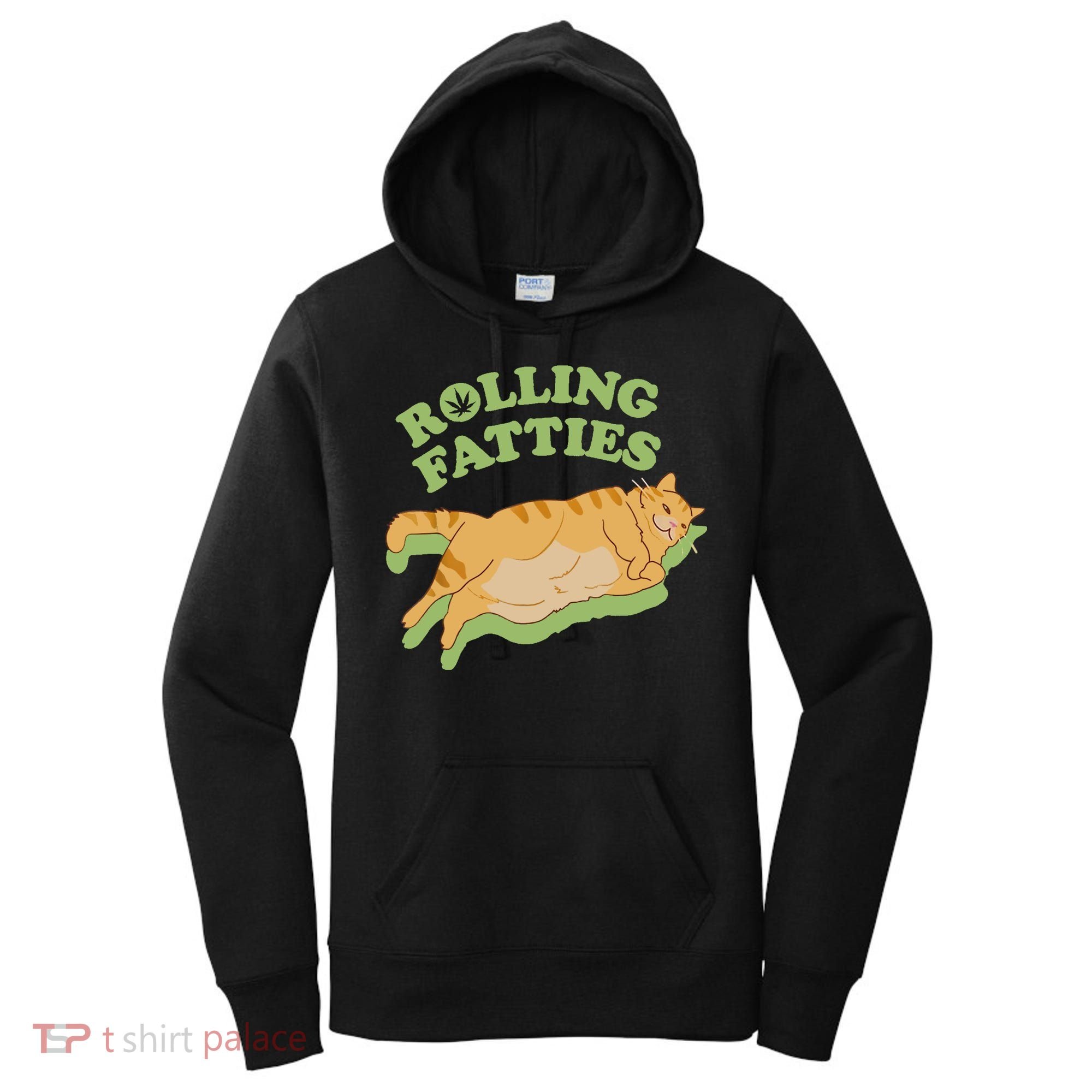 Rolling Fatties Funny Weed Cat Marijuana Women's Hoodie