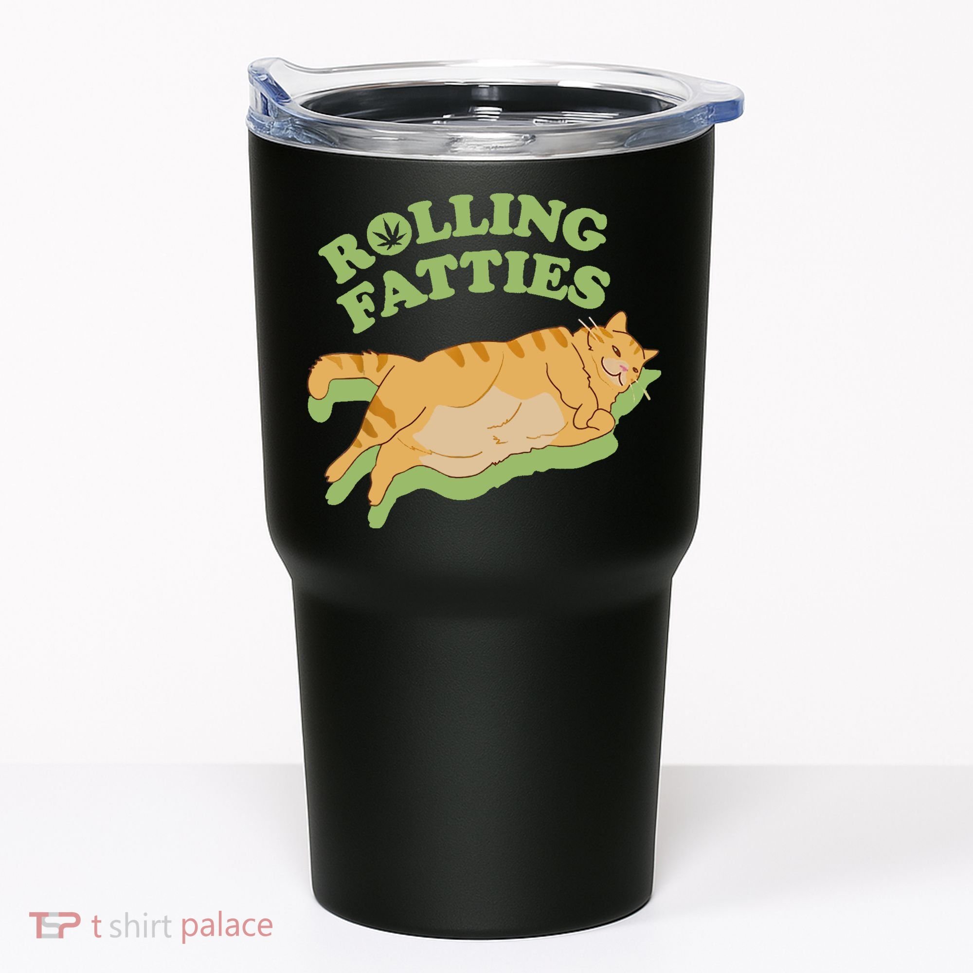 Rolling Fatties Funny Weed Cat Marijuana Tumbler