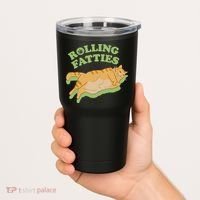 Rolling Fatties Funny Weed Cat Marijuana Tumbler thumb 2