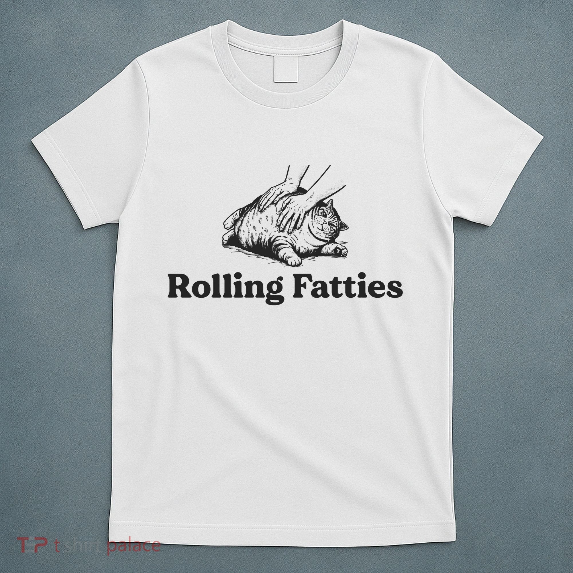 Rolling Fatties Funny Cat Lover T-Shirt