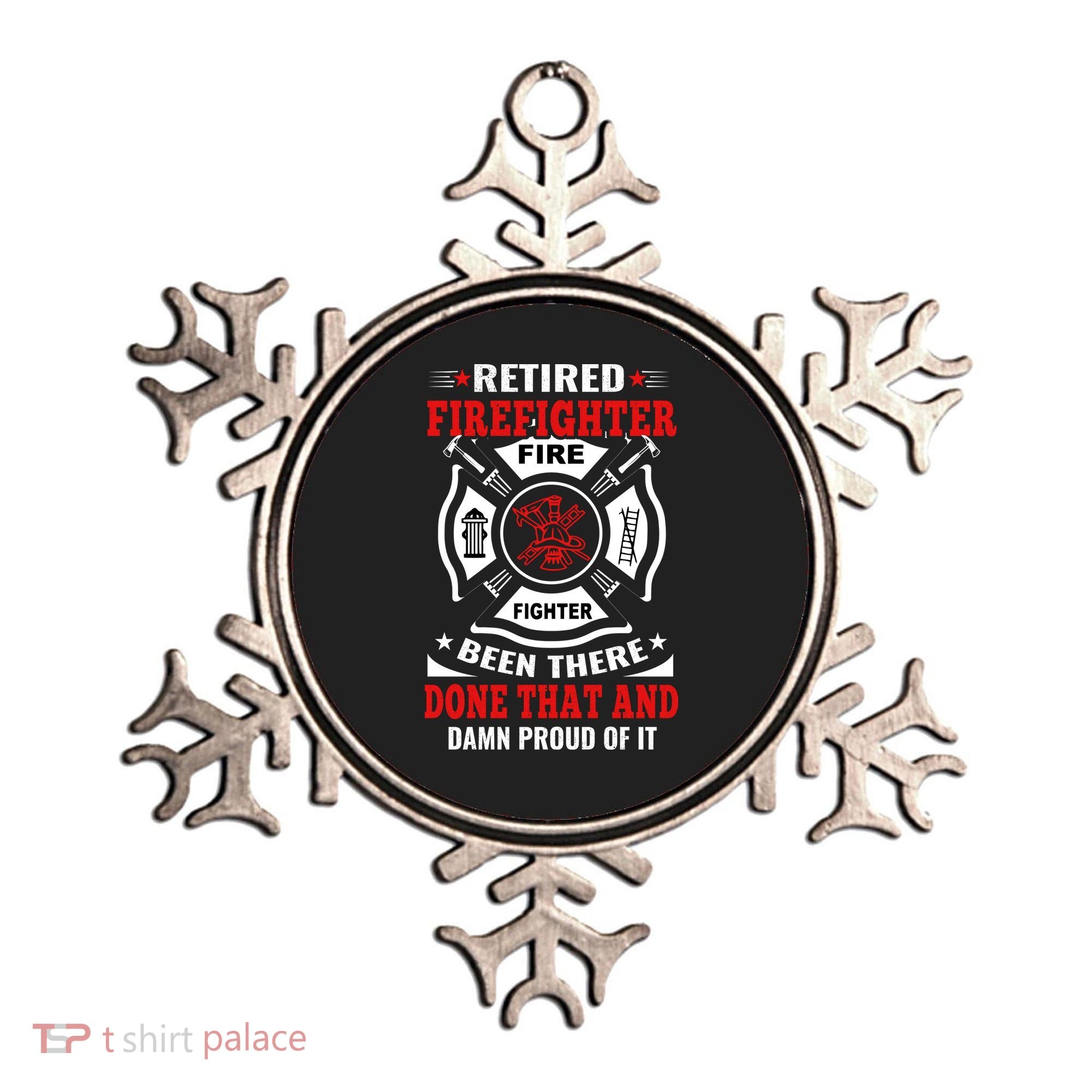 Retired Firefighter Fire Fighter Been There Done That And Damn Proud Of It Ornament