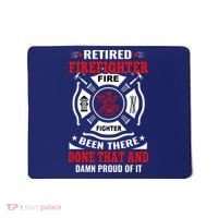 Retired Firefighter Fire Fighter Been There Done That And Damn Proud Of It Mousepad thumb 0