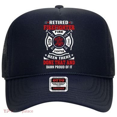 Retired Firefighter Fire Fighter Been There Done That And Damn Proud Of It Hat