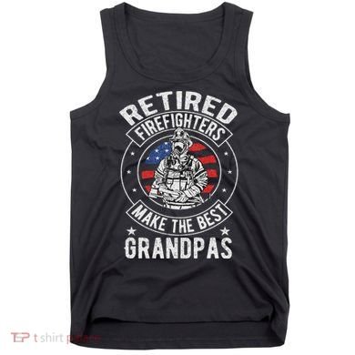 Retired Firefighter Grandpa Fireman Retirement Tank Top