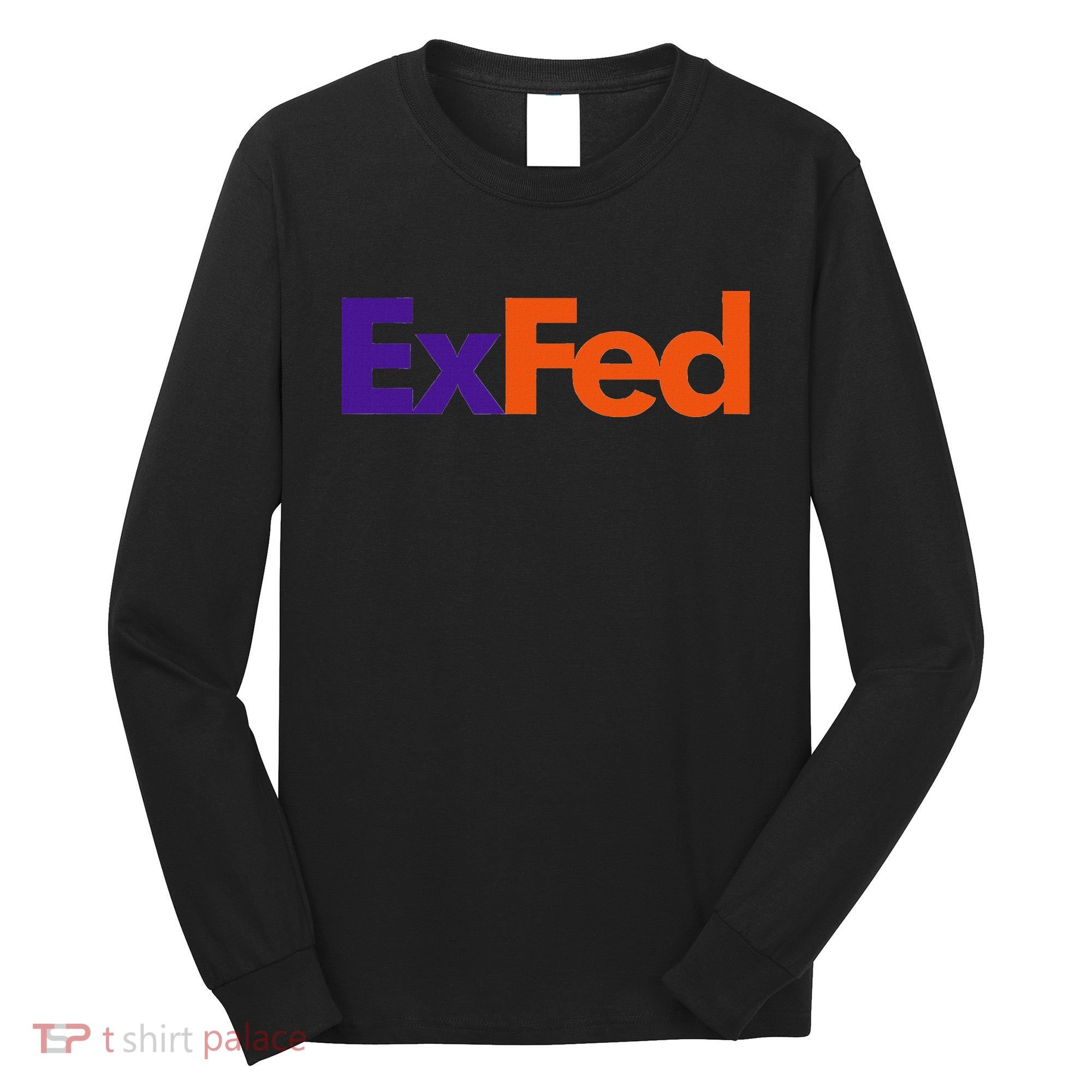 Retired Federal Government Worker Ex Fed Long Sleeve Shirt