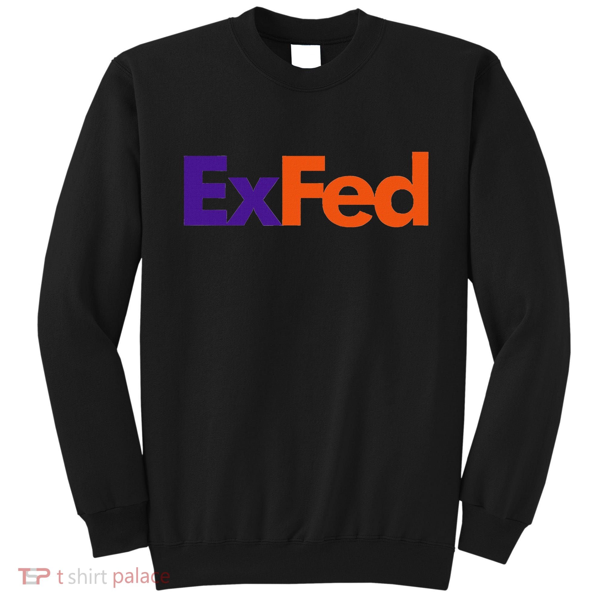 Retired Federal Government Worker Ex Fed Sweatshirt