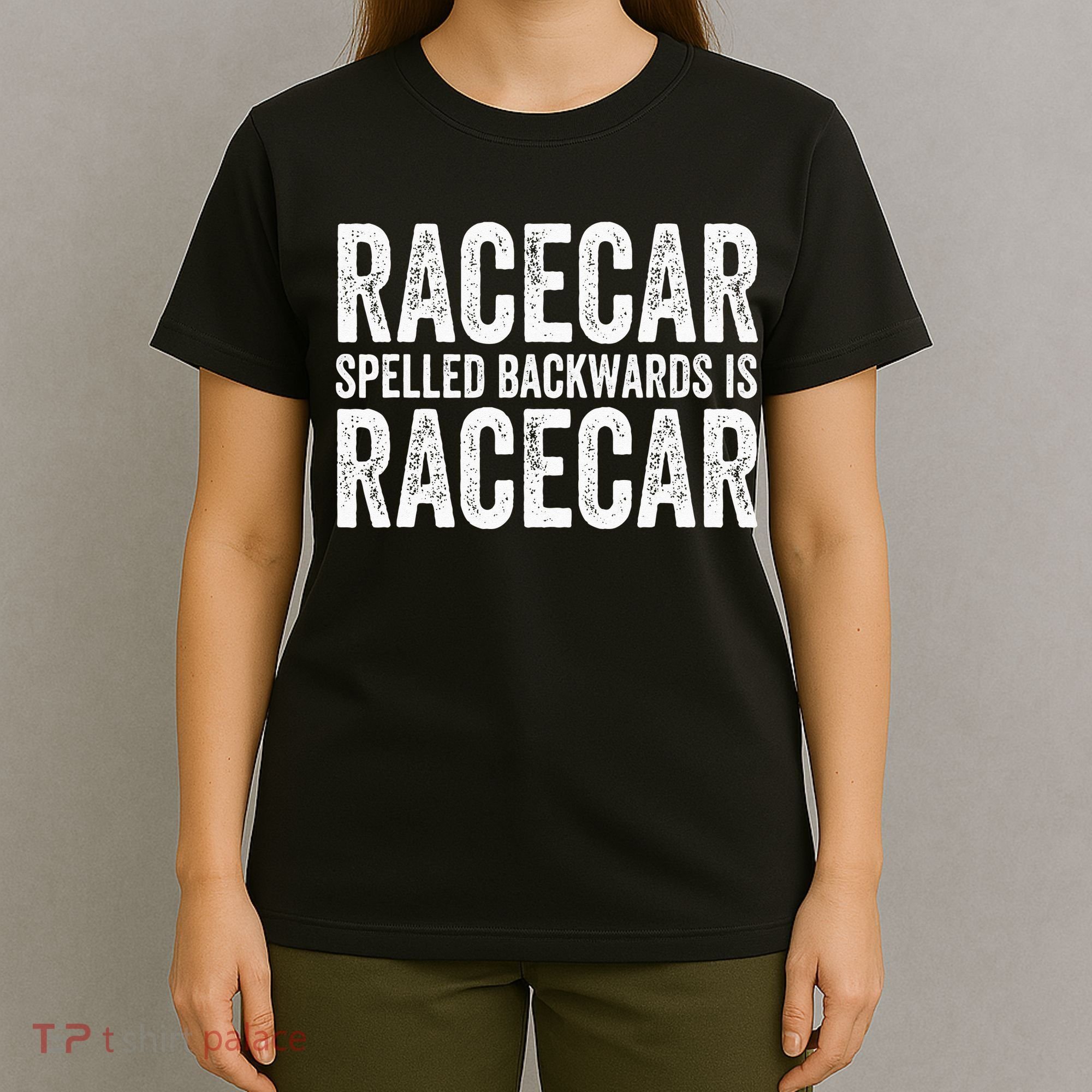 Racecar for Gift Mechanic Fast Race Car Racing Funny T-Shirt