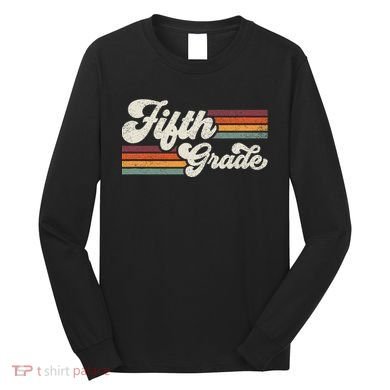 Retro Fifth Grade Teacher Back To School Long Sleeve Shirt