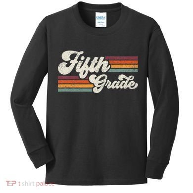 Retro Fifth Grade Teacher Back To School Kids Long Sleeve Shirt
