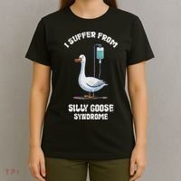 Retro Funny Goose Meme I Suffer From Silly Goose Syndrome T-Shirt thumb 4