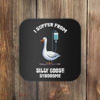 Retro Funny Goose Meme I Suffer From Silly Goose Syndrome Coaster thumb 0