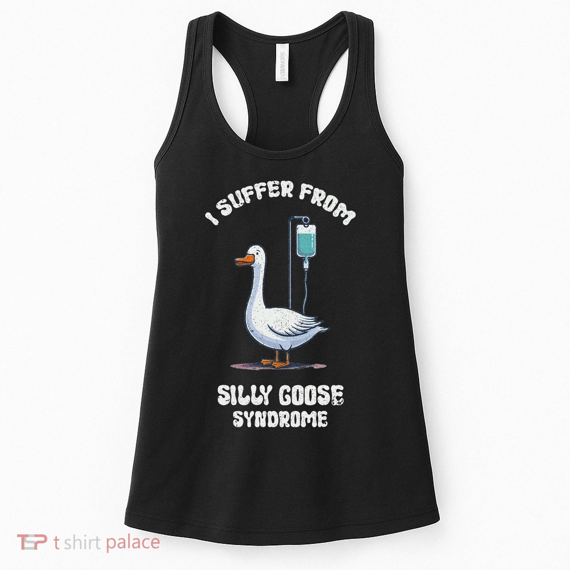 Retro Funny Goose Meme I Suffer From Silly Goose Syndrome Women's Tank Top