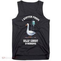 Retro Funny Goose Meme I Suffer From Silly Goose Syndrome Tank Top thumb 0