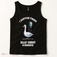 Retro Funny Goose Meme I Suffer From Silly Goose Syndrome Tank Top thumb 2