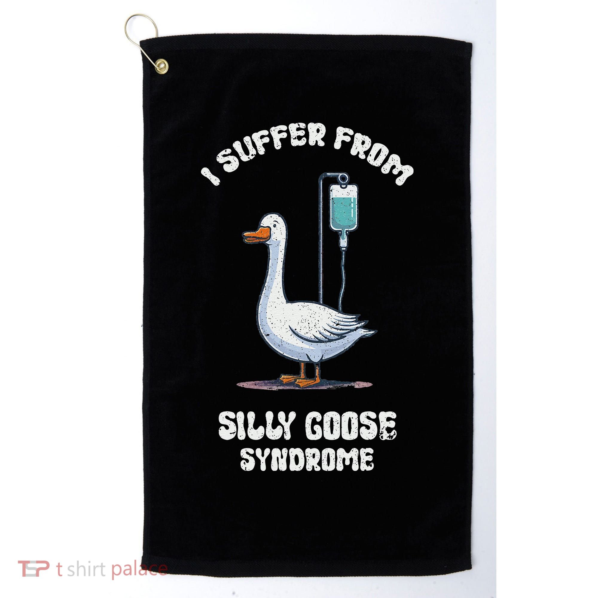 Retro Funny Goose Meme I Suffer From Silly Goose Syndrome Golf Towel