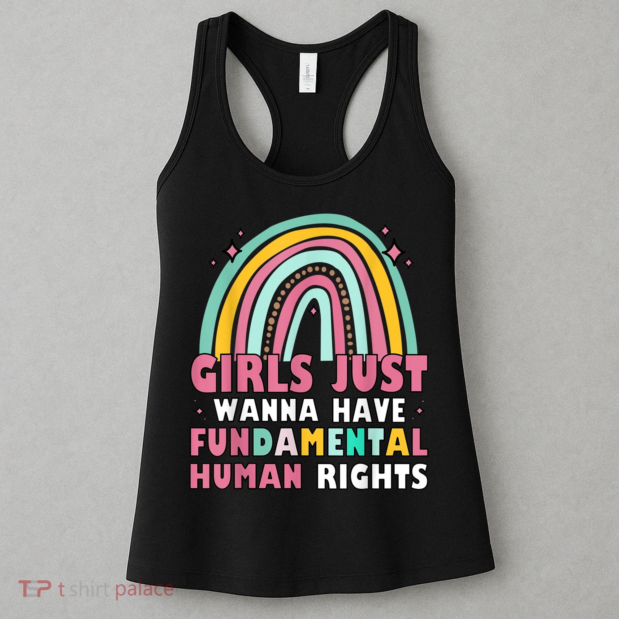 Rainbow Feminist Girls Just Want To Have Fundamental Rights Women's Tank Top