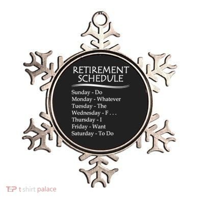 Retired Funny Gift Cool Gift Funny Retiring Retiret Schedule Gift Ornament