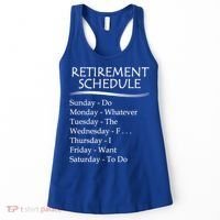 Retired Funny Gift Cool Gift Funny Retiring Retiret Schedule Gift Women's Tank Top thumb 0