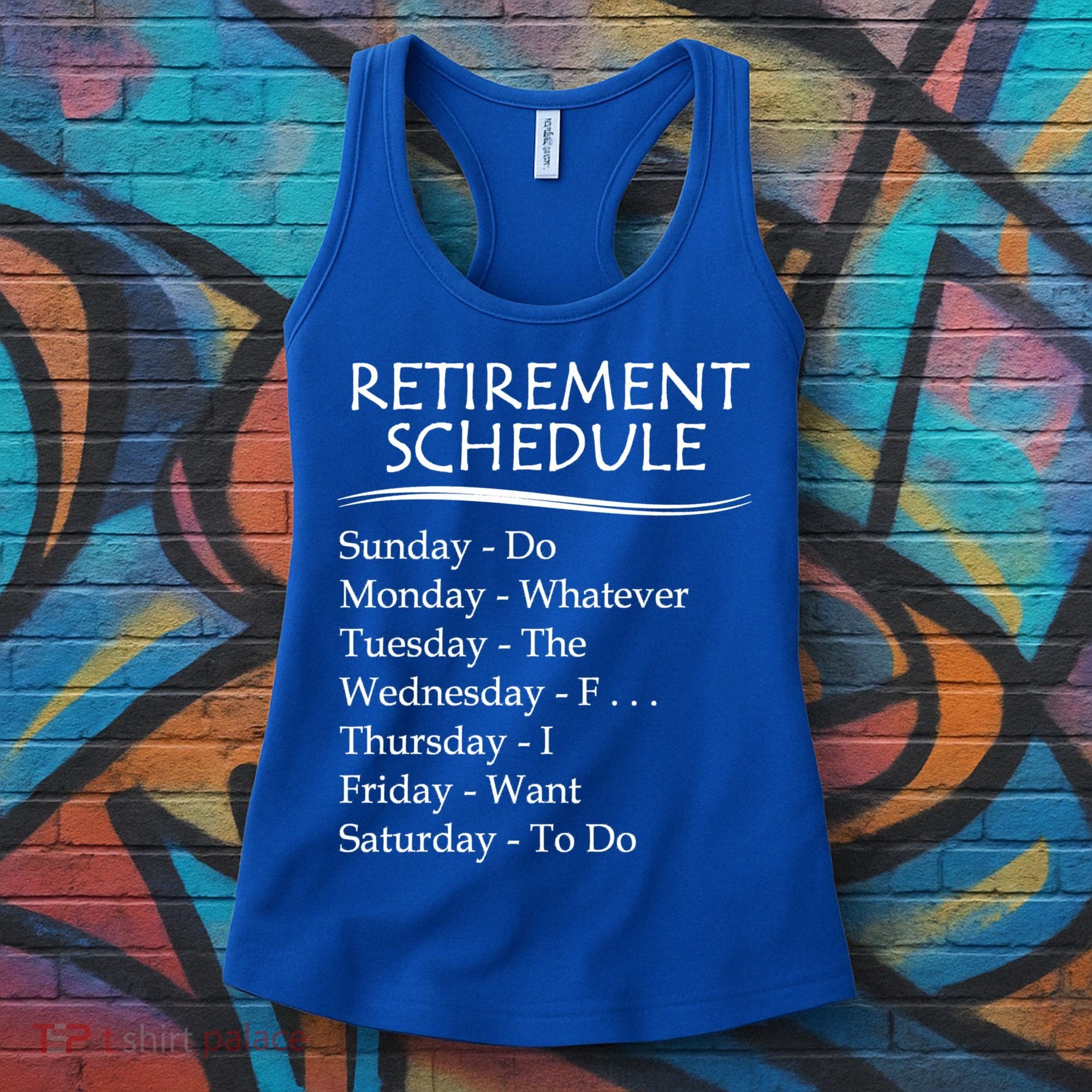 Retired Funny Gift Cool Gift Funny Retiring Retiret Schedule Gift Women's Tank Top