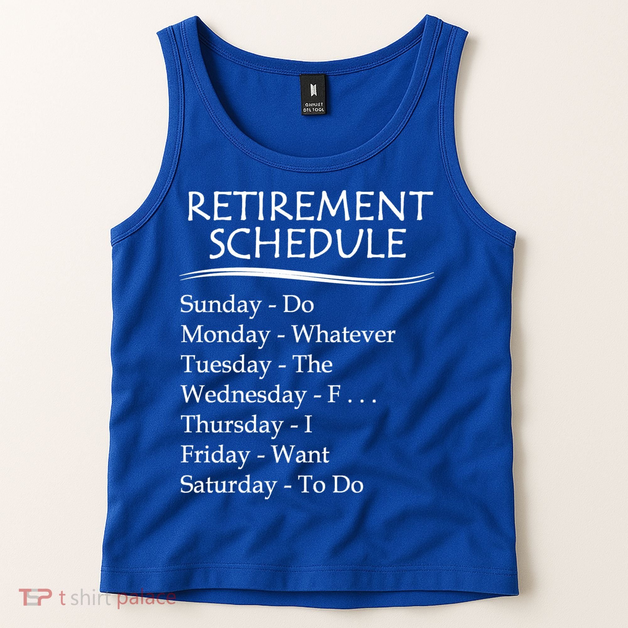 Retired Funny Gift Cool Gift Funny Retiring Retiret Schedule Gift Tank Top