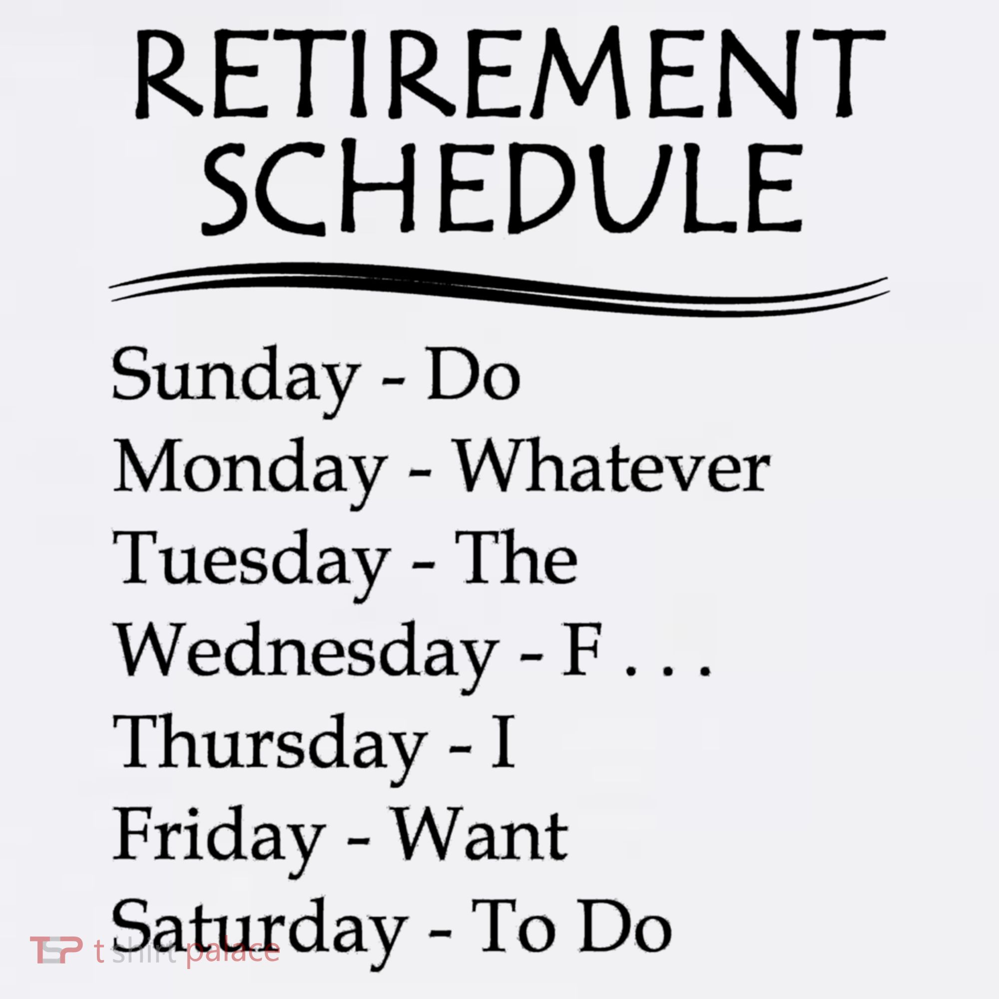 Retired Funny Gift Cool Gift Funny Retiring Retiret Schedule Gift Garment-Dyed Sweatshirt