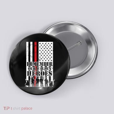 Remember Our Fallen Heroes Button