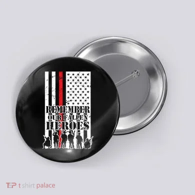 Remember Our Fallen Heroes Button