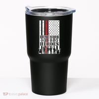 Remember Our Fallen Heroes Tumbler thumb 0