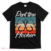 Retro Fishing Hooks Part Time Hooker Funny Fishing T-Shirt thumb 0