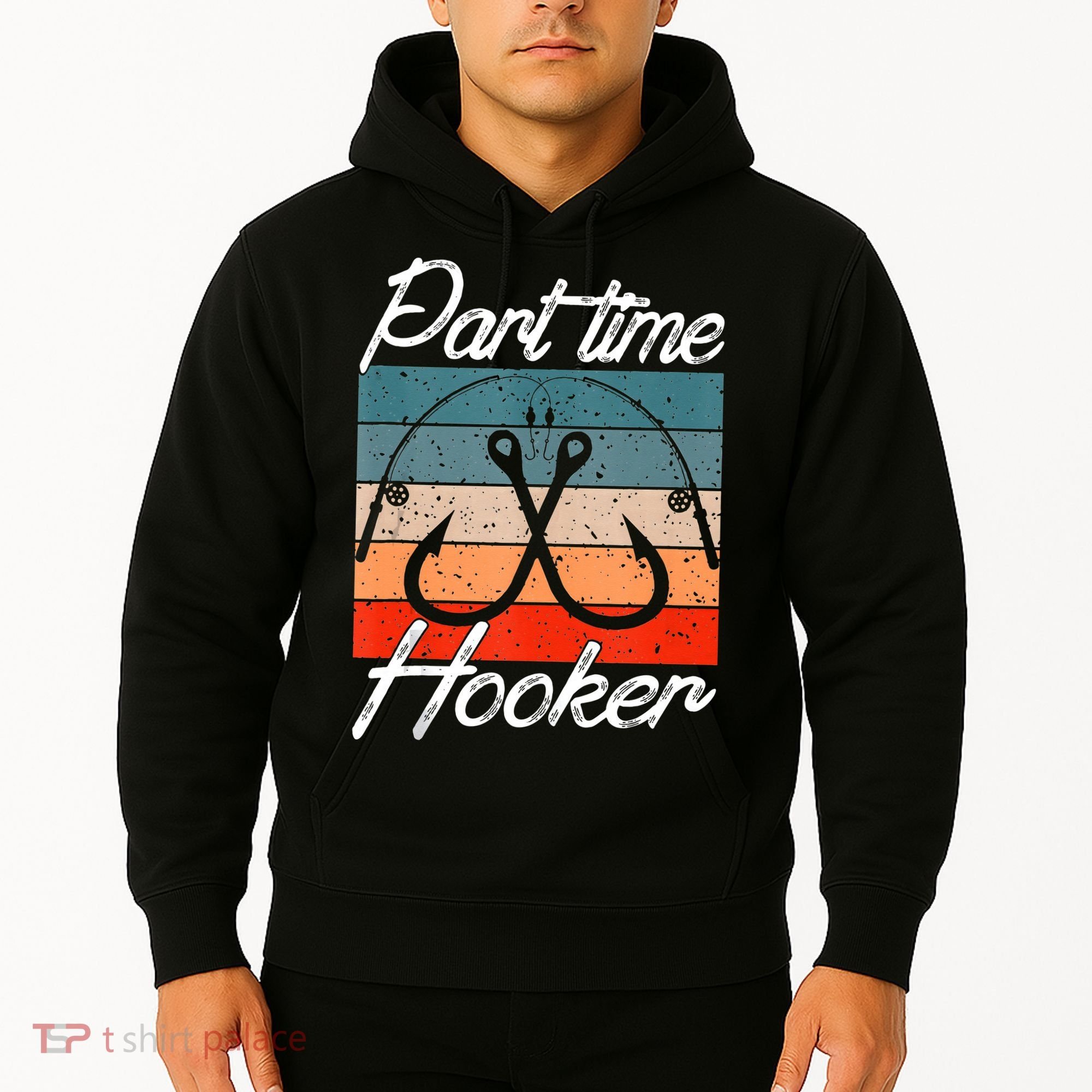 Retro Fishing Hooks Part Time Hooker Hoodie