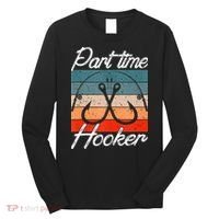 Retro Fishing Hooks Part Time Hooker Long Sleeve Shirt thumb 0