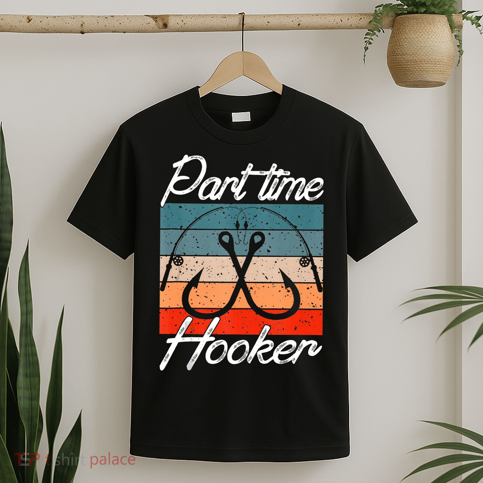 Retro Fishing Hooks Part Time Hooker T-Shirt