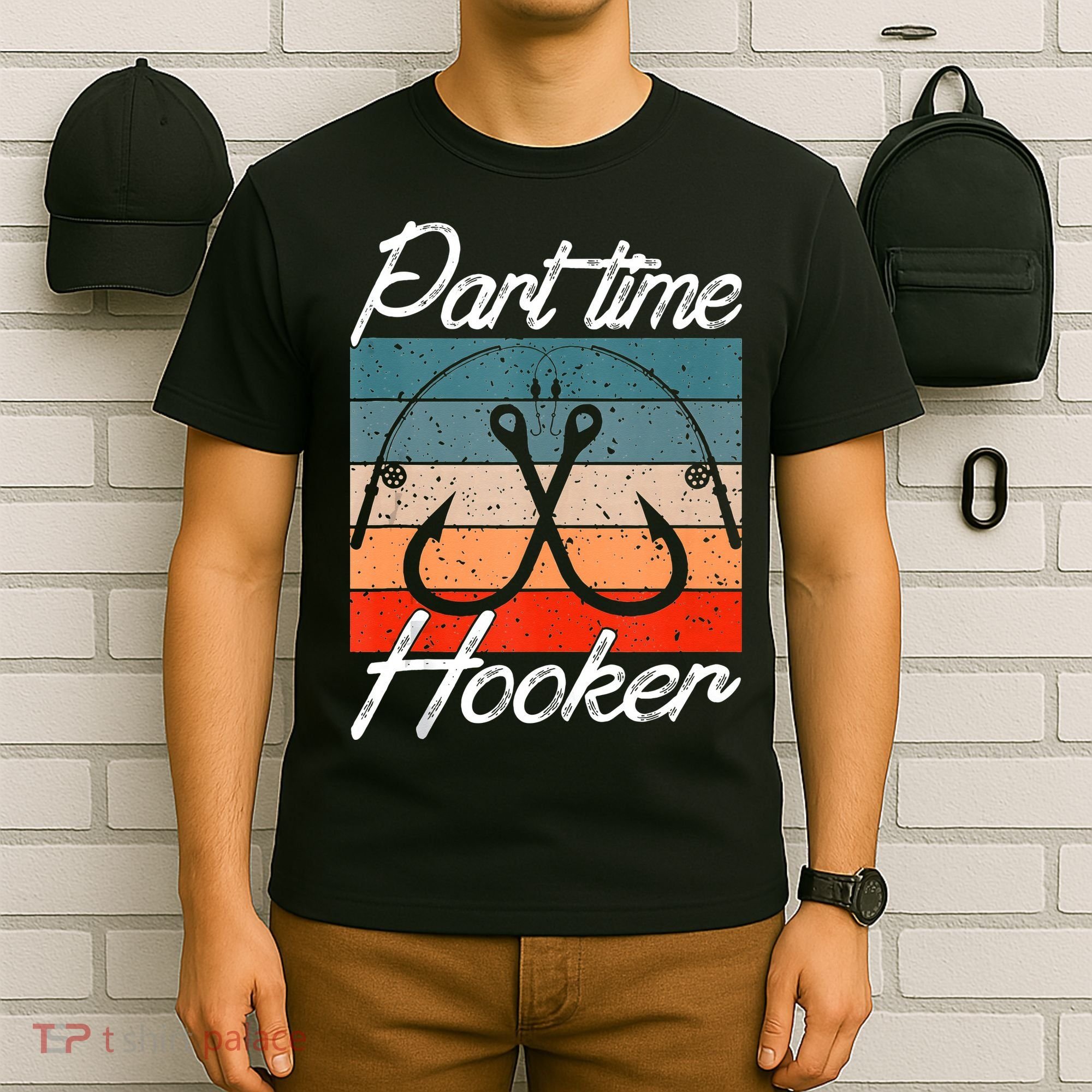 Retro Fishing Hooks Part Time Hooker T-Shirt